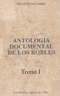 Nicanor Navarro - Antología Documental de Los Robles - Tomo I