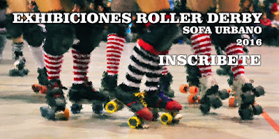 Convocatoria para exhibiciones de Roller Derby en SOFA URBANO 2016