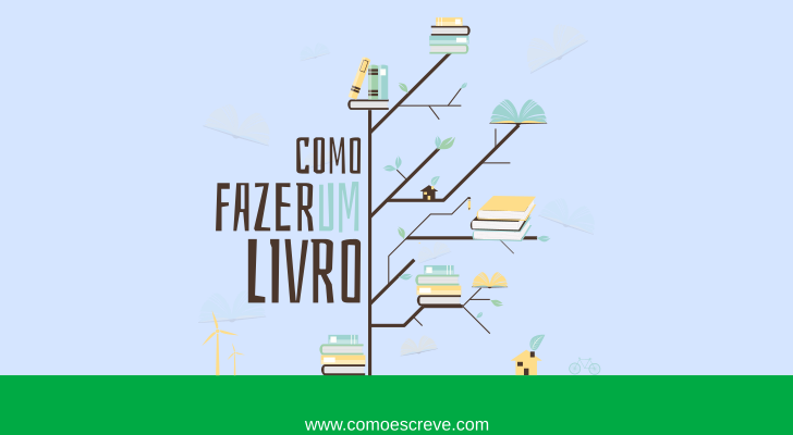 Como fazer um livro: Estrutura, custo, editora