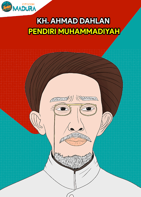 Profil Biografi KH Ahmad Dahlan (Pendiri Muhammadiyah)