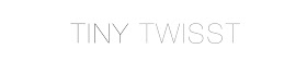 TINY TWISST - a fashion blog
