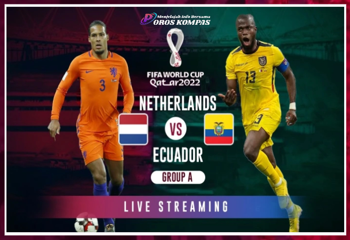 Live Streaming Belanda vs Ekuador di Piala Dunia 2022