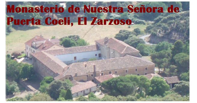 Monasterio de Nuestra Señora de Porta Coeli, El Zarzoso