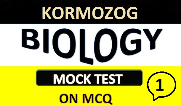 Biology Online Mock Test Online Quiz Part 1 | Kormozog
