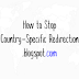 Stop Blogger from Redirecting Blogspot to Country Specific URLs