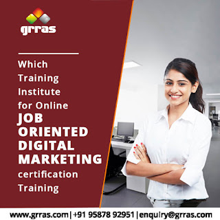Which is The Best Training Institute For Online Job Oriented Digital Marketing Certification Training?
