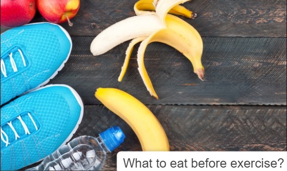 What to eat before exercise?