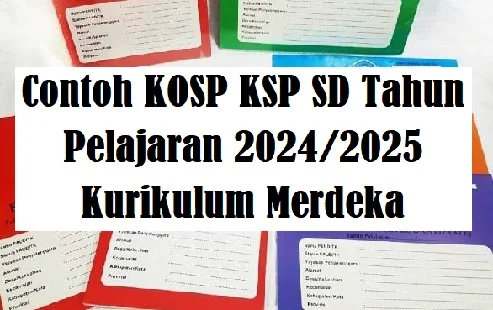 Contoh KOSP KSP SD Tahun Pelajaran 2024/2025 Kurikulum Merdeka