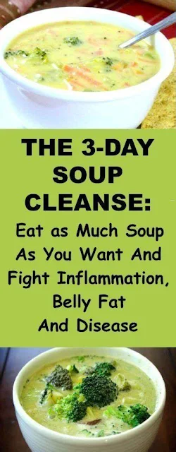 The 3-Day Soup Cleanse: Fight Diseases, Belly Fat And Inflammation (Video)