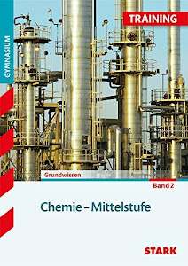 STARK Training Gymnasium - Chemie Mittelstufe Band 2: Aufgaben mit Lösungen (STARK-Verlag - Training)
