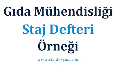 Gıda mühendisliği staj deteri