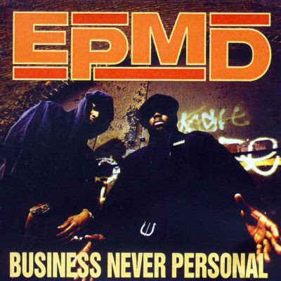 EPMD - Business Never Personal (1992) Flac