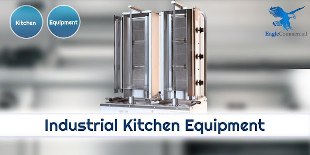 Industrial Kitchen Equipment - Eagle Commercial