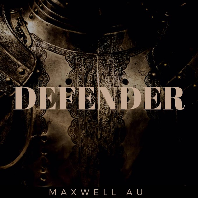 (Audio) DEFENDER - Maxwell AU