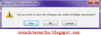 Peringatan Saat Menutup Program Aplikasi Microsoft PowerPoint