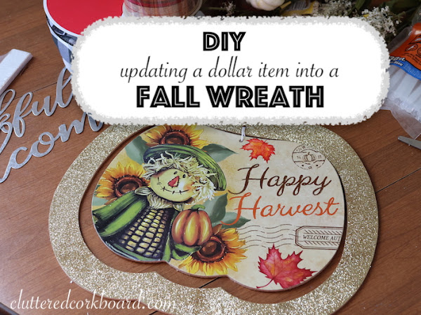 DIY Updating a Dollar Tree Find for Fall into a Wreath Option | Wreath Idea #2