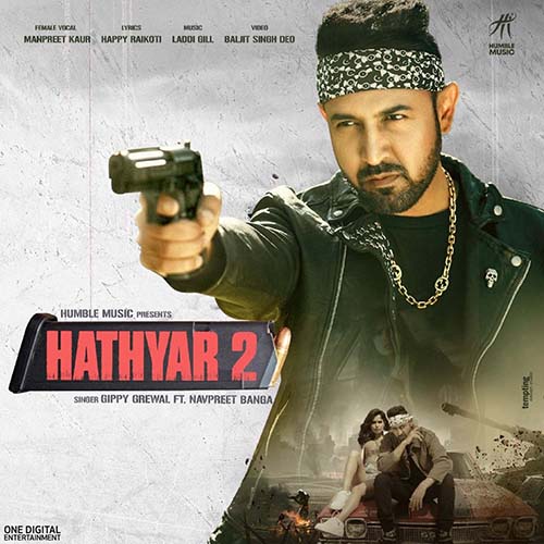 Hathyar 2 Lyrics – Gippy Grewal Ft. Navpreet Banga | Limited Edition