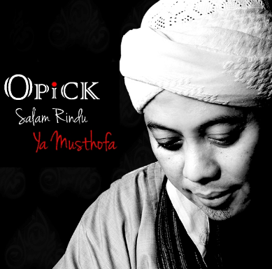 Download Lagu Opick Album Salam Rindu Ya Musthofa (2015) Mp3 Terpopuler Lengkap