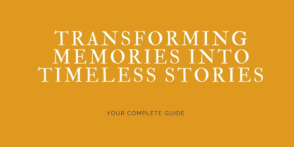 Transforming Memories into Timeless Stories