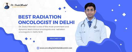Best Radiation Oncologist in Delhi