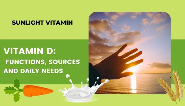 Vitamin D: Functions, sources