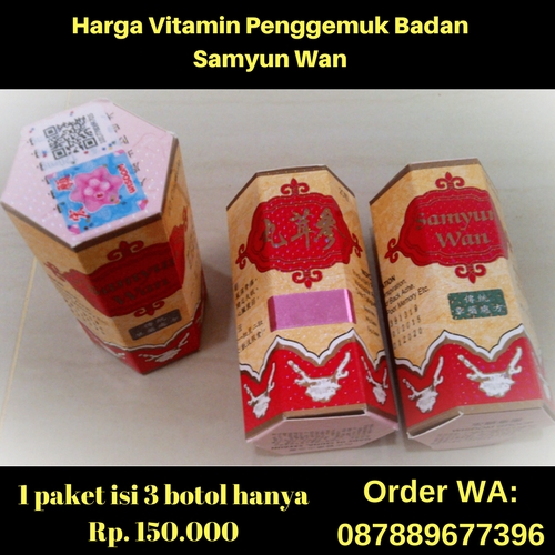 Samyun Wan Original, Obat Herbal Penggemuk Badan Wanita, Jamu Herbal Untuk Penggemuk Badan