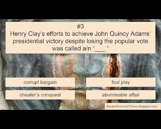 Henry Clay’s efforts to achieve John Quincy Adams’ presidential victory despite losing the popular vote was called a/n “___.” Answer choices include: corrupt bargain, foul play, cheater's conquest, abominable affair