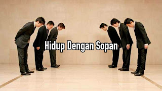 Hidup Dengan Sopan