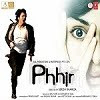 Phhir songs