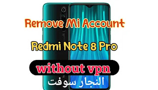 Remove Mi Account Redmi Note 8 Pro without vpn