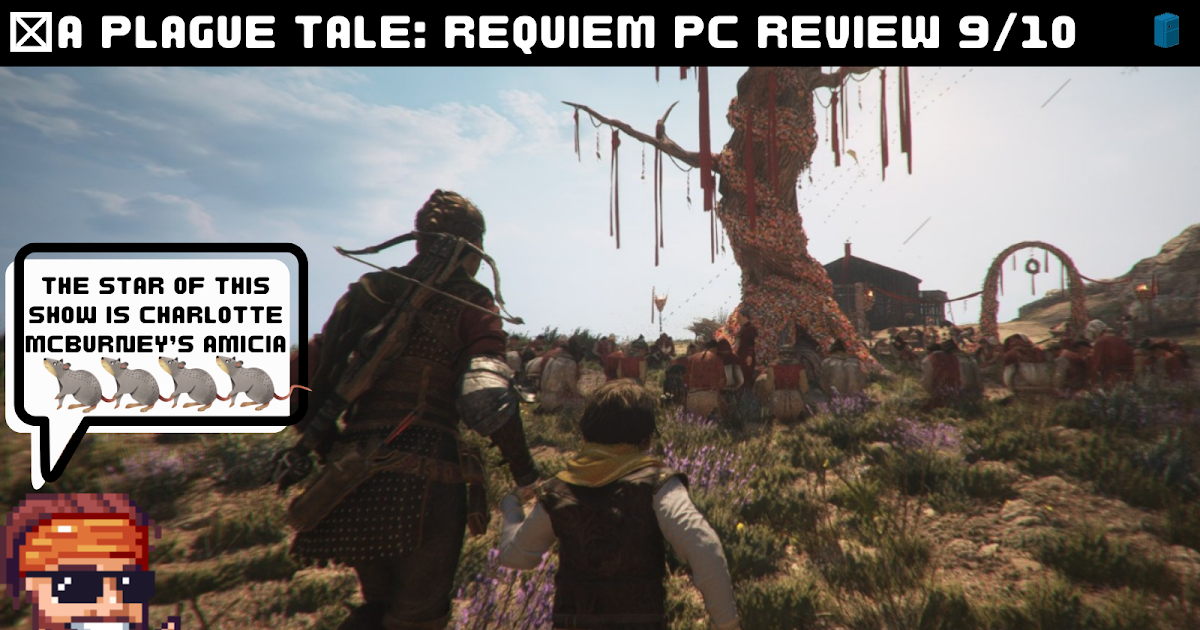 A review of Plague Tale Requiem on PC — Rigged for Epic