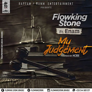 Flowking Stone ft. Enam My Judgement (Prod. by K.C beatz)