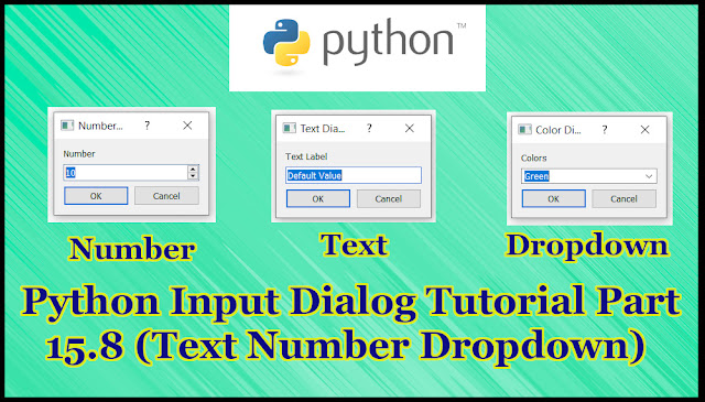 Python GUI Text Number Dropdown Input Dialog Tutorial Part 15.8