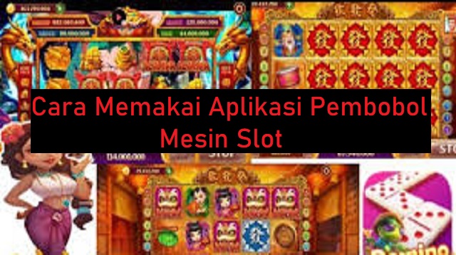 Aplikasi Pembobol Mesin Slot