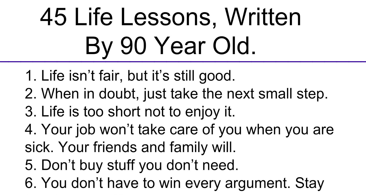 45 Life Lessons Written By 90 Year Old