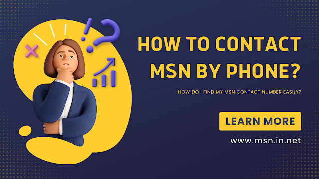 MSN Contact Number