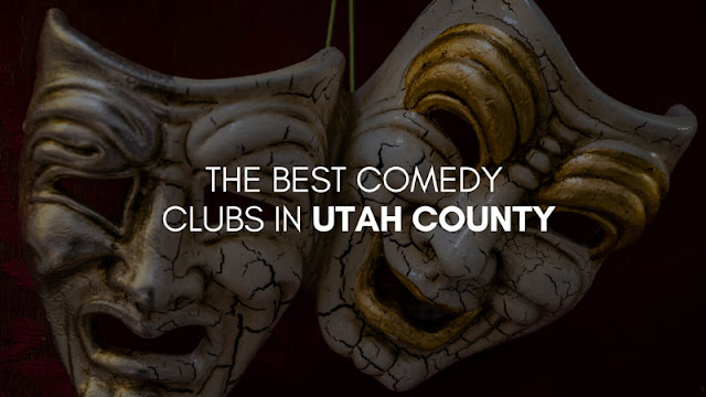 The best comedy in Utah County