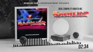 AUDIO | Dick Zompa ft. Kinata MC - Bachelor (Mp3 Audio Download)