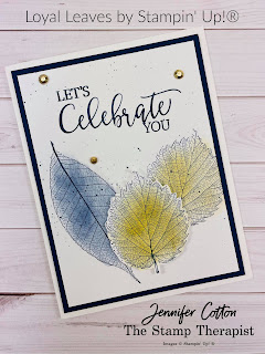 This card uses Create with Friends and Loyal Leaves by Stampin' Up!®.  I made this card on my weekly Facebook Live.  I used Sponge Daubers to color the leaves and a Night of Navy Stampin' Blend to make the splatter.  The gems are the Gilded Gems.  Video and measurements on the blog.  #StampTherapist #StampinUp #LoyalLeaves