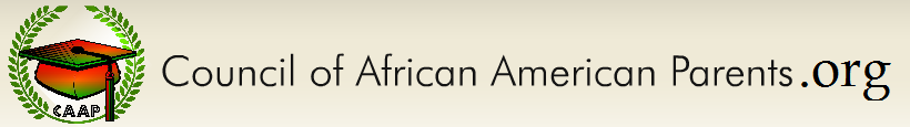http://www.councilofafricanamericanparents.org/