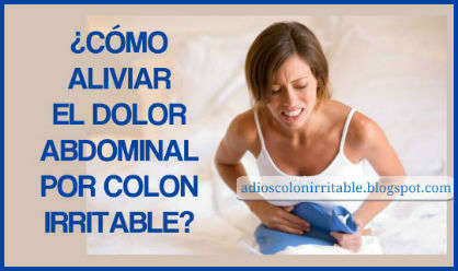 ¿Cómo aliviar el Dolor abdominal provocado por Colon Irritable?