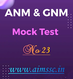 ANM GNM Mock Test No 23 || ANM & GNM Mock Test || ANM & GNM Mock Test 2024 || ANM & GNM Online Test 2024 || ANM & GNM Mock Test by AIMSSC || ANM & GNM Mock Test 2023 || ANM & GNM || ANM || GNM || ANM GNM Question Paper || ANM GNM Mock Test || ANM Mock Test || GNM Mock Test || ANM GNM Mock Test by AIMSSC || ANM 2023 || GNM 2023 || ANM GNM 2023 || ANM 2024 || GNM 2024 || ANM GNM 2024 || ANM GNM Last Year Question || ANM GNM Last Year Question Paper || Mock Test for ANM GNM || SubhaJoty || AIMSSC ||