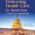 Delivering Health Care in America: A Systems Approach 7th Edition by Leiyu Shi, Douglas A. Singh  