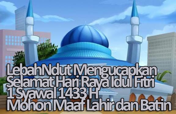 SMS Ucapan Lebaran 2012 Selamat Idul Fitri 1433 H