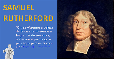 A VIDA DE SAMUEL RUTHERFORD