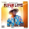 Alisco - Super Love prod. by Heaven's Musik (Download)