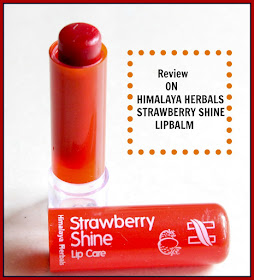 Himalaya Herbals Strawberry Shine Lip Balm - Review, FOTD and other details on Natural Beauty And Makeup blog