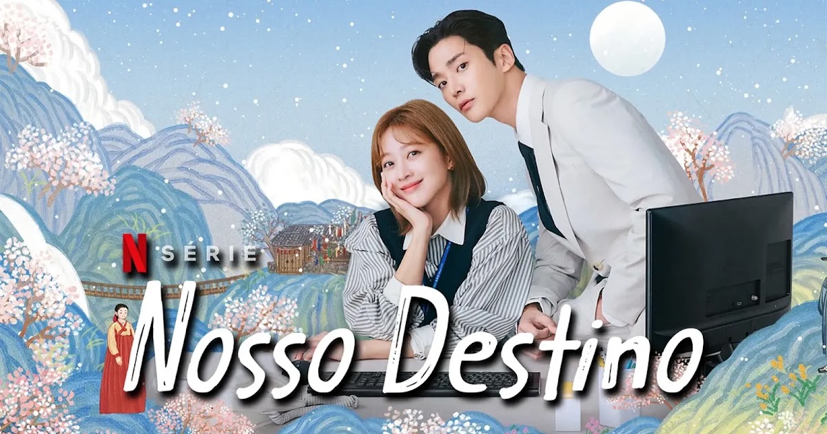 Destined with You estreia na Netflix: Sabe tudo aqui sobre o novo K-drama !