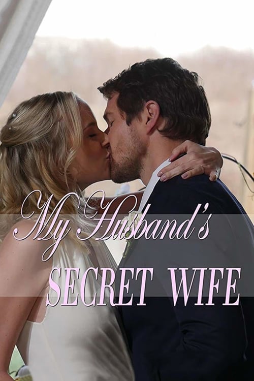 My Husband's Secret Wife 2018 Film Completo In Italiano Gratis