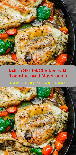 Italian Skillet Chicken with Tomatoes and Mushrooms